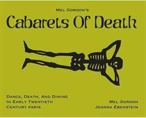 Mel Gordon's cabarets of death