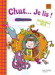 CHUT... JE LIS ! : méthode de lecture et d'écriture - CP - cycle 2 - cahier d'exercices Tome 1
