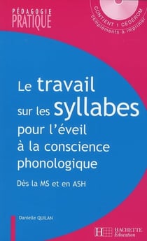 Le travail sur les syllabes pour l'éveil à la conscience phonologique