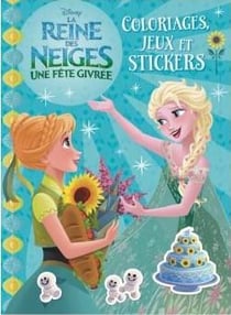 Reine des Neiges, Une fête givrée, COLO, JEUX ET STICKERS