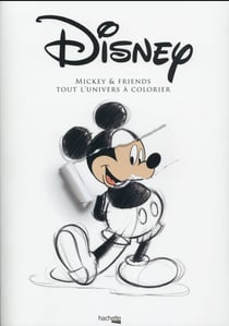 The art of disney - mickey & friends - tout l'univers à colorier