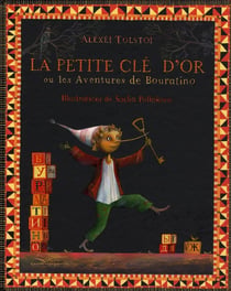 La petite clé d'or ou les aventures de bouratino