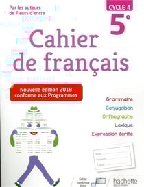 Cahier de français - cycle 4 / 5e (édition 2018)