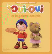 Oui-Oui et la galette des rois