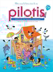 Pilotis Tome 2 : Méthode de lecture syllabique - CP - Manuel d'apprentissage du code (édition 2019)