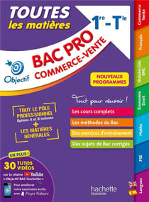 Objectif Bac Pro : commerce-vente - toutes les matières - 1re et terminale (édition 2022)