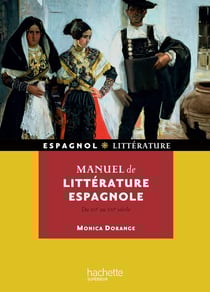 Manuel de littérature espagnole (du XIIe au XXe siècle)