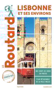 Guide du Routard : Lisbonne et ses environs (édition 2022/2023)