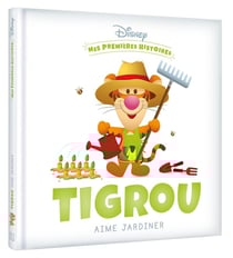 Mes premières histoires : Disney Baby : Tigrou aime jardiner