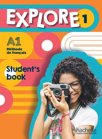 Explore 1 - méthode de français - student's book - A1
