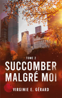 Succomber malgré moi Tome 2