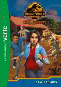 Jurassic World, la théorie du chaos Tome 3 : Le ranch de Sammy