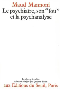 La psychiatre, son fou et la psychanalyse