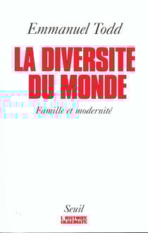 La diversite du monde - famille et modernite