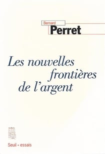 Les nouvelles frontières de l'argent