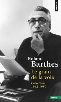Le grain de la voix : Entretiens (1962-1980)