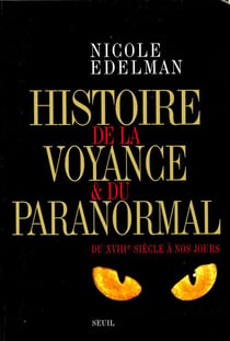 Histoire de la voyance et du paranormal du XVIIIe siècle à nos jours