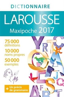 Maxipoche dictionnaire larousse 2017