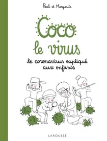 Coco le virus - le coronavirus expliqué aux enfants