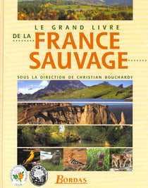 Le grand livre de la france sauvage