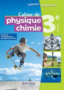 Regaud-Vento : cahier de physique-chimie - 3e cycle 4 - cahier de l'élève