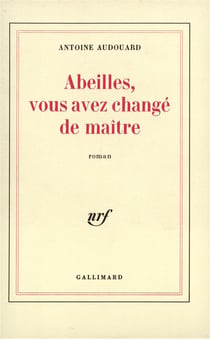 Abeilles, vous avez change de maitre
