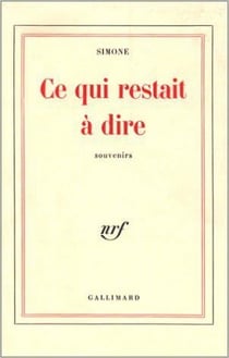 Ce qui restait a dire - souvenirs