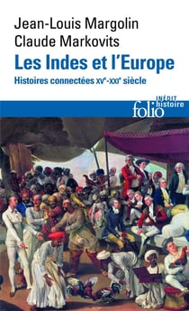 Les Indes et l'Europe - histoires connectées XV-XXIe siècles