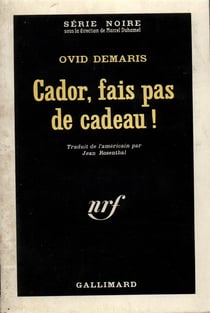 Cador, fais pas de cadeau !