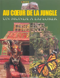 Au coeur de la jungle un monde a explorer
