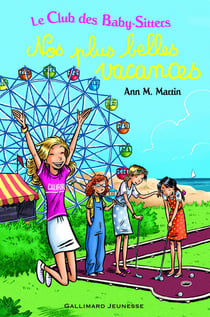 Le Club des Baby-Sitters : nos plus belles vacances - Tome 8, Tome 23 et le club à New York