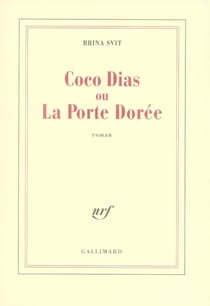 Coco Dias ou la porte dorée