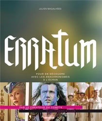 Erratum : pour en découdre avec les anachronismes à l'écran