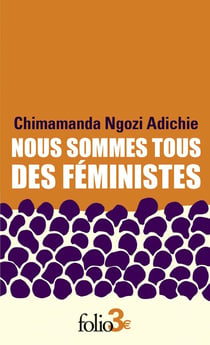 Nous sommes tous des féministes : Le danger de l'histoire unique