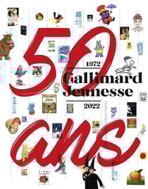 Gallimard jeunesse : 50 ans