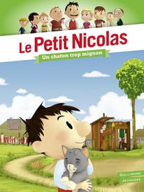 Le petit Nicolas Tome 13 : un chaton trop mignon