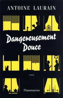 Dangereusement douce