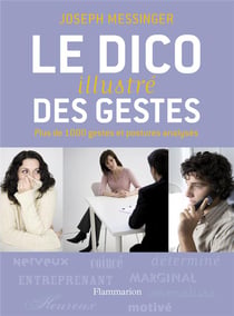 Le dico illustré des gestes - plus de 1000 gestes et postures analysés