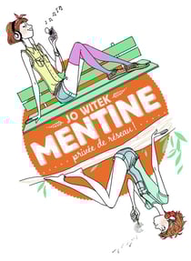 Mentine Tome 1 : privée de réseau !