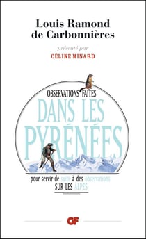 Observations faites dans les Pyrénées pour servir de suite à des observations sur les Alpes