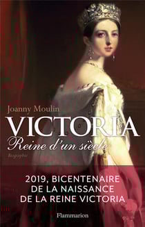 Victoria - reine d'un siècle
