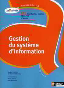 Gestion du système d'information - bts assistant de gestion pme/pmi 1ère année - activité 5.3 et 7.1