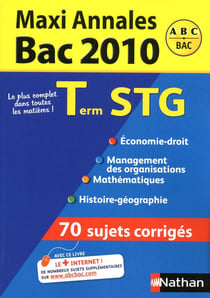 MAXI ANNALES ABC DU BAC : MAXI ANNALES TERM STG BAC 2010