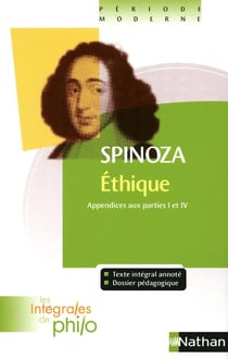 Spinoza - éthique - appendices aux parties I et IV