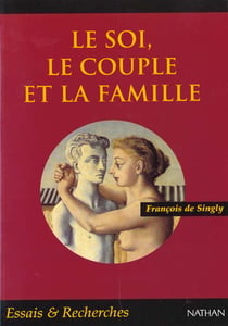 Le soi le couple et la famille