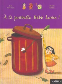 A la poubelle bebe louis