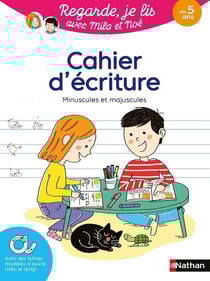 Regarde, je lis ! : avec Mila et Noé - Cahier d'écriture : minuscules et majuscules