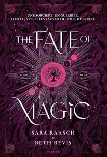 Night of the Witch - Une sorcière, un guerrier, leur lien peut sauver la magie, ou la détruire à jamais - Tome 02