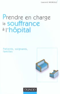 Prendre en charge la souffrance à l'hôpital
