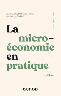La microéconomie en pratique (4e édition)